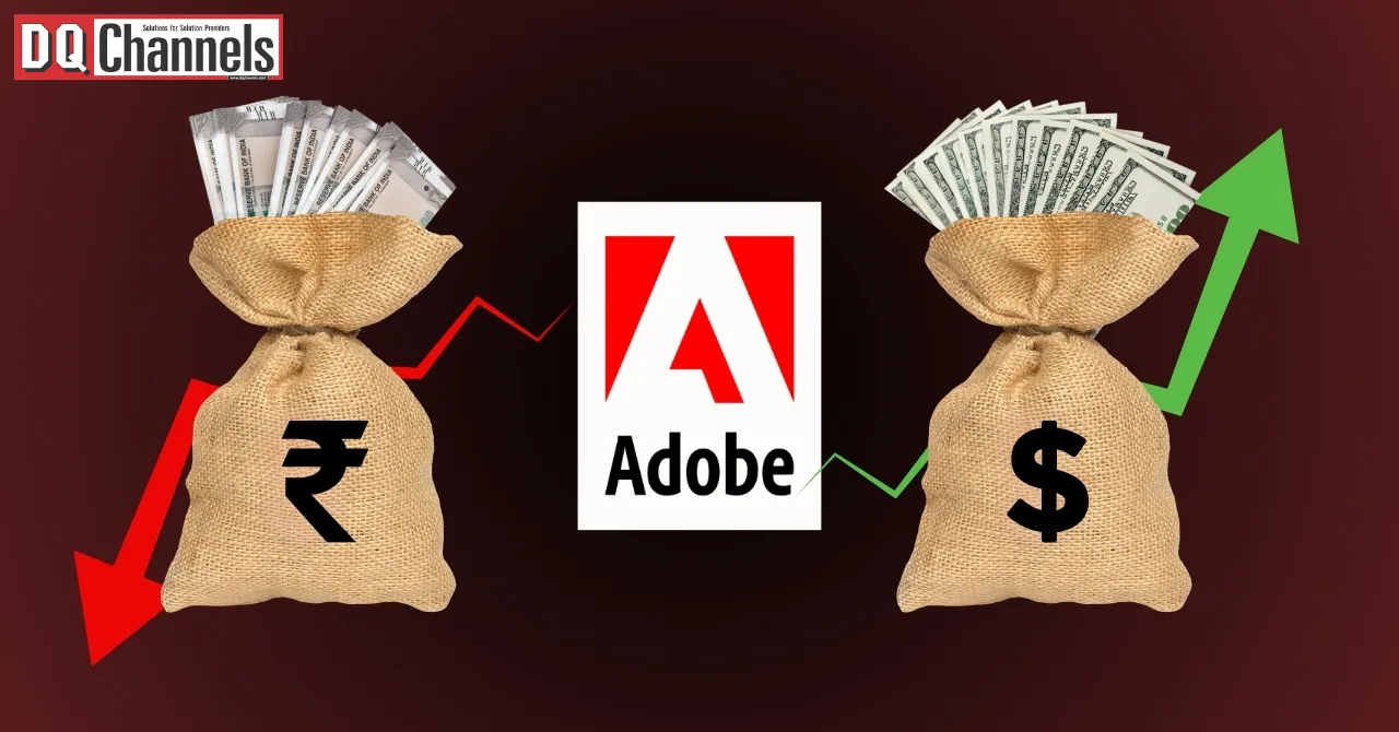 Adobe Price Cut in India Vs. Price Hike In USA; Resellers Voice Concerns