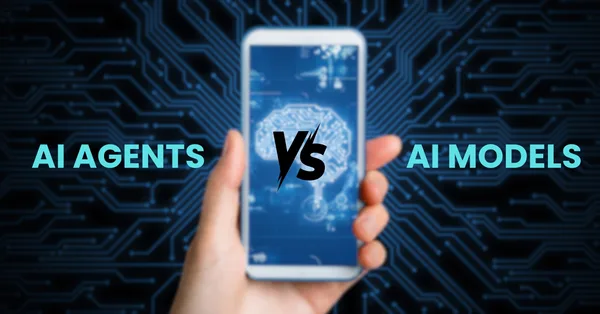 AI Agents vs. AI Models: What’s the difference and why It matters