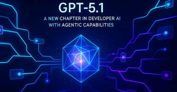 GPT-5.1, a new chapter in Developer AI with agentic capabilities