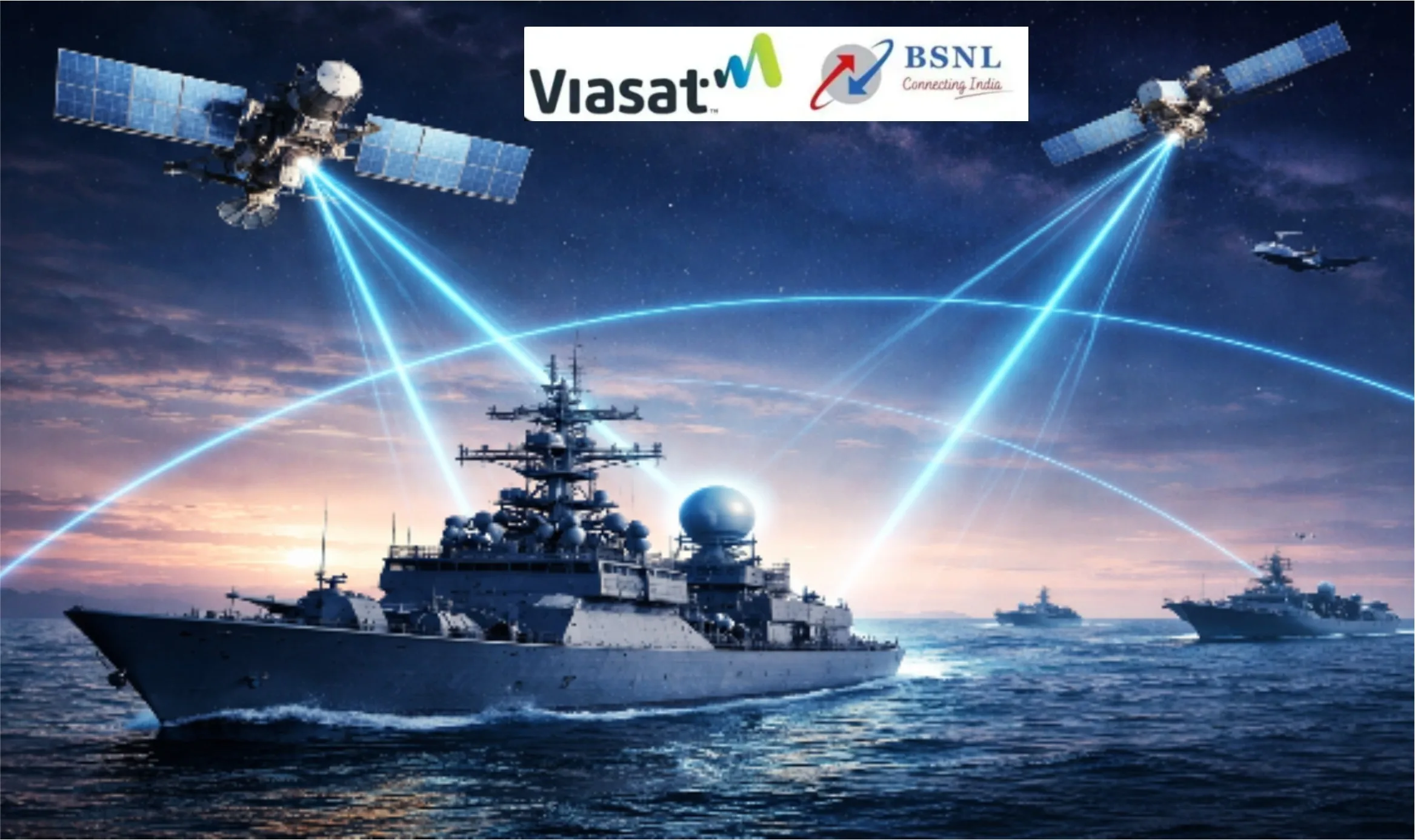 BSNL Viasat Indian Navy SATCOM upgrade begins