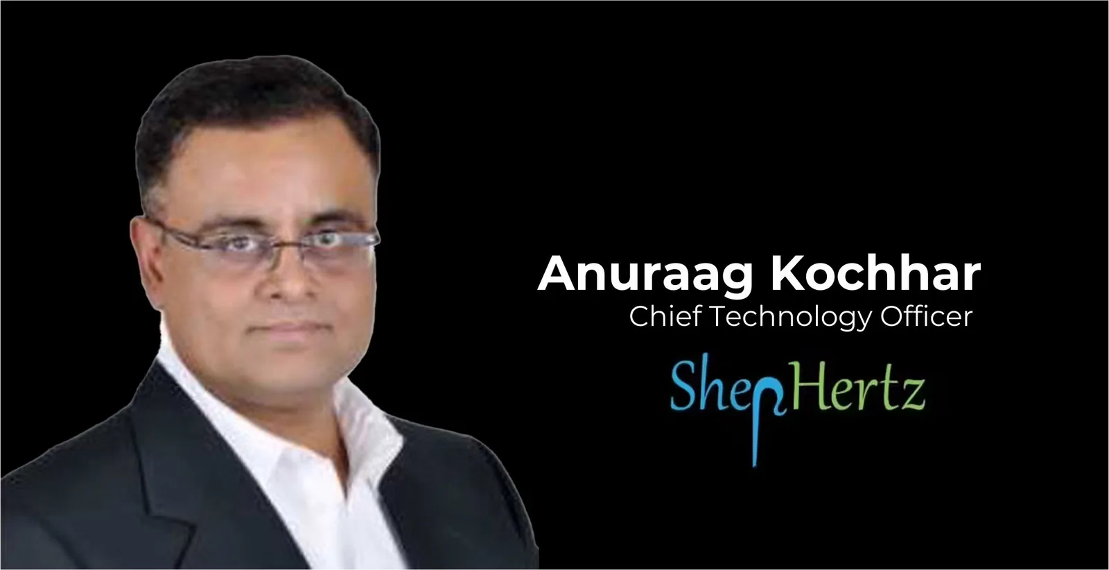 ShepHertz Appoints Anuraag Kochhar to Drive Enterprise AI Growth