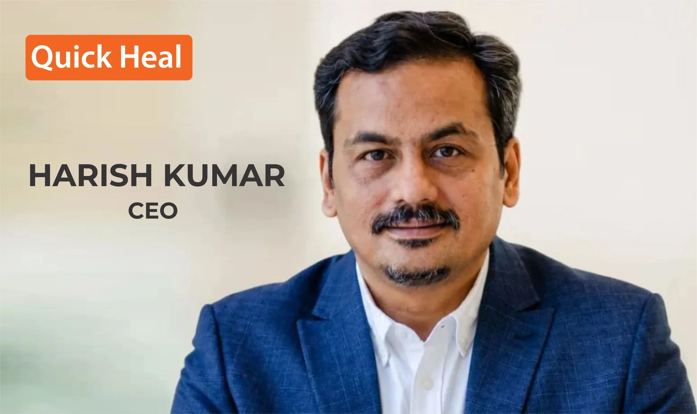 Quick Heal Technologies new CEO appointment leads to a next chapter