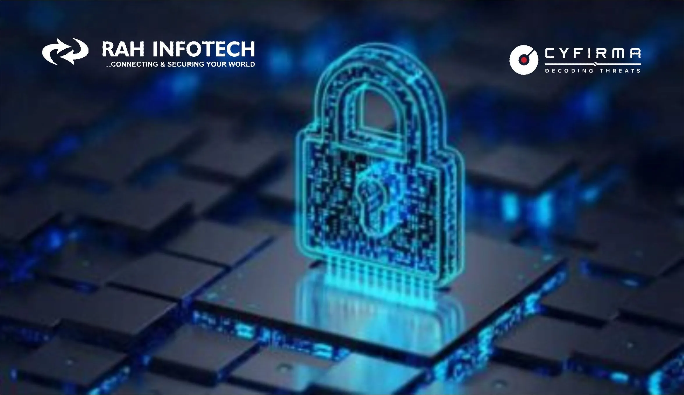 RAH Infotech and CYFIRMA partnership aim at smarter cyber defense
