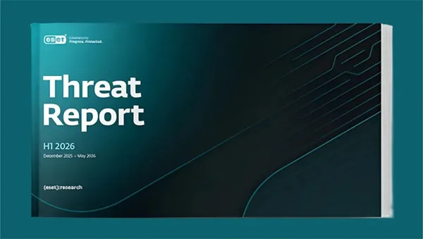 ESET Threat Report H1 2026 exposes a new attack playbook