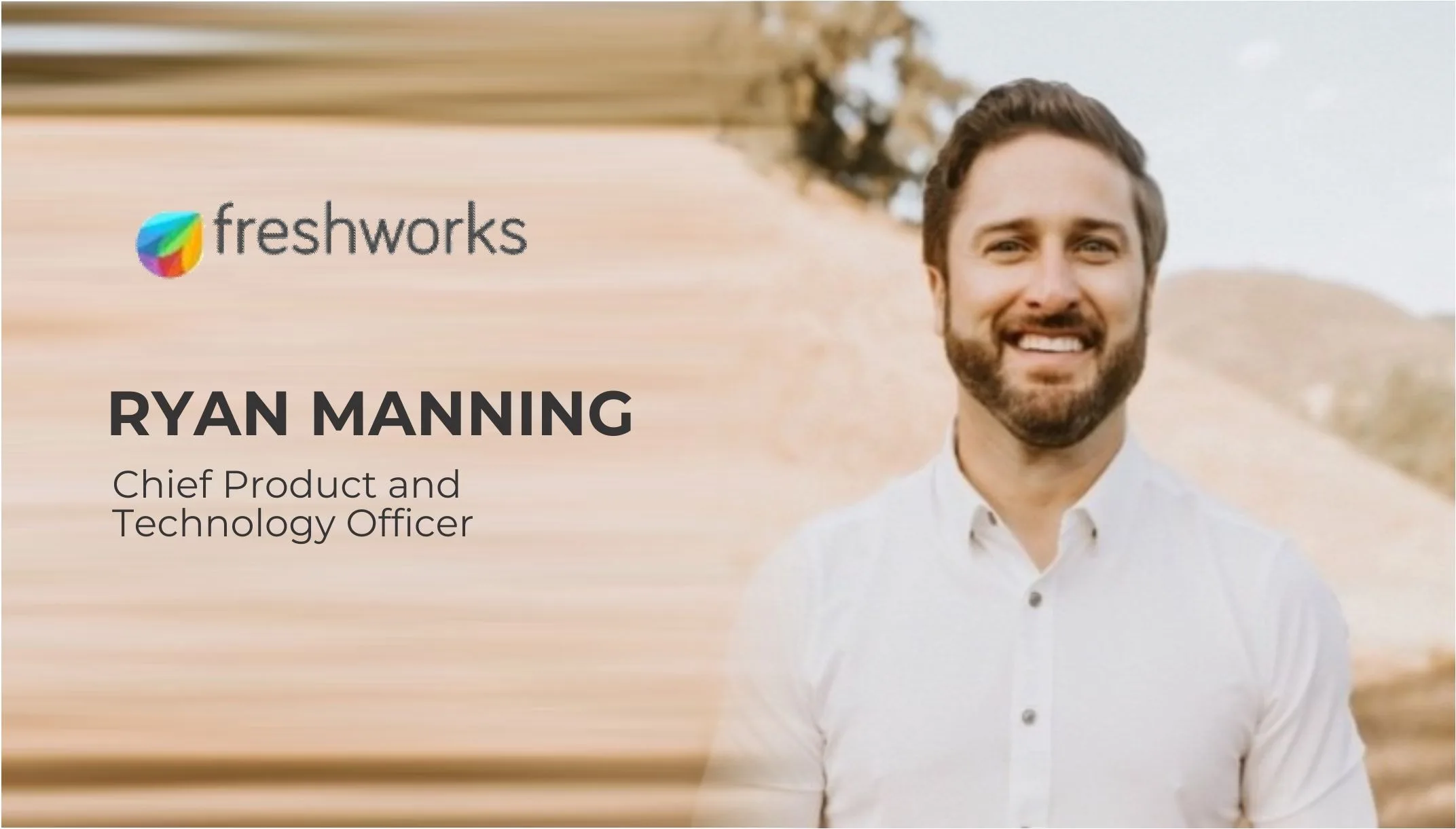 Freshworks appoints Ryan Manning to lead product strategy and technology