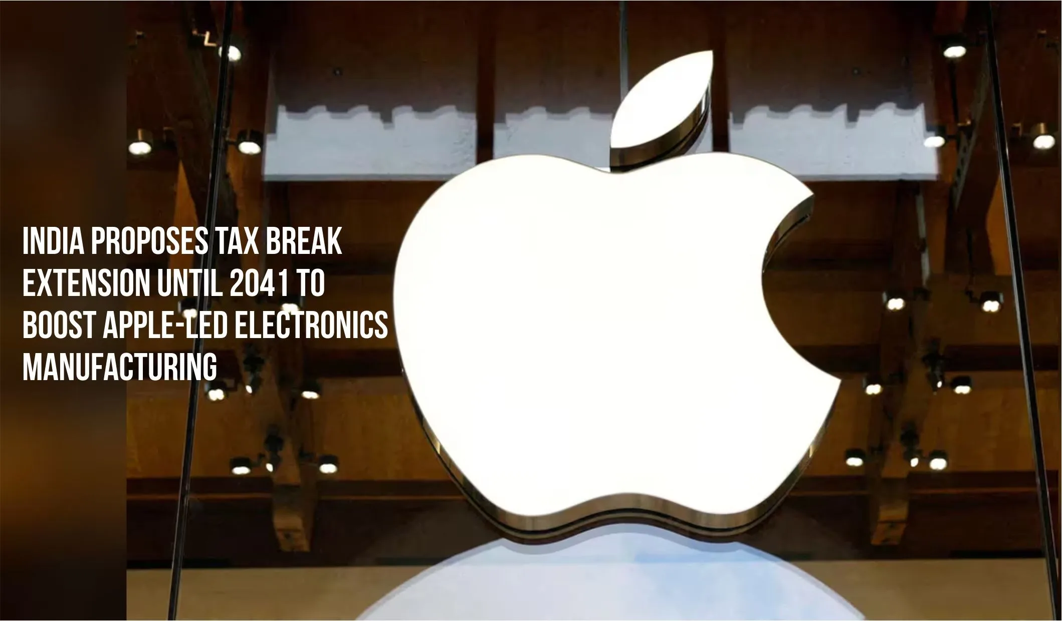 India electronics manufacturing tax break set for extension until 2041