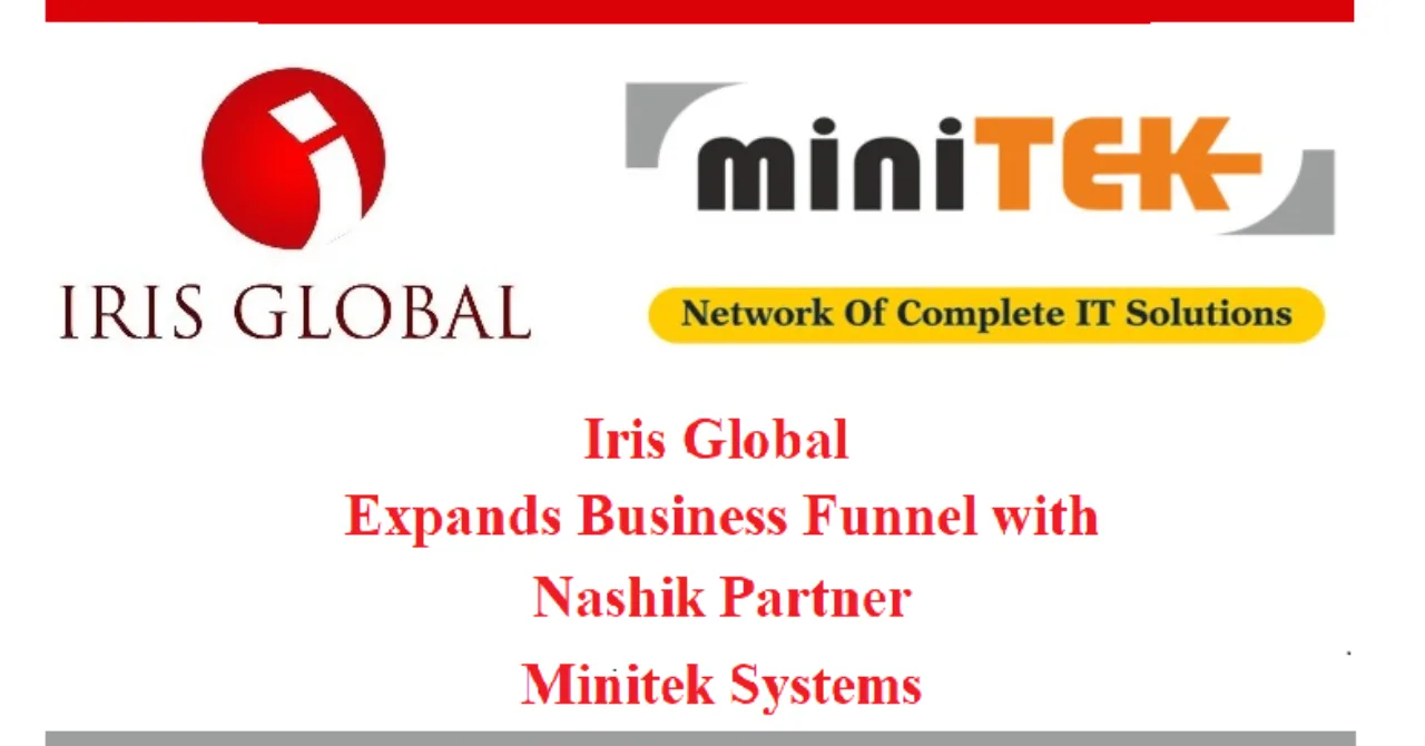 Iris global FY27 Target takes Minitek partnership higher with Rs. 70 crore goal