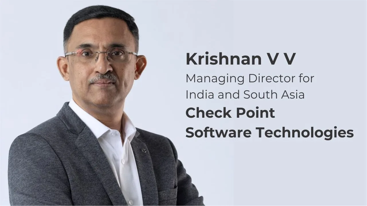 Check Point appoints Krishnan V V as India MD and South Asia head