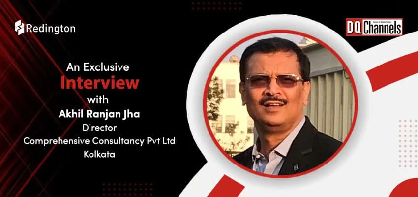 Exclusive Interview with Akhil Ranjan Jha, Director, Comprehensive Consultancy