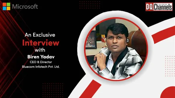 Exclusive Interview with Biren Yadav, MD, Bluecom Infotech