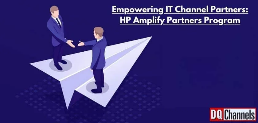 Empowering IT Channel Partners:  HP Amplify Partners Program