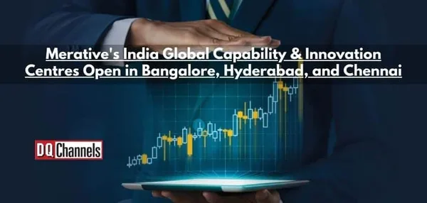 Merative's India Global Capability & Innovation Centres Open in Bangalore, Hyderabad, and Chennai