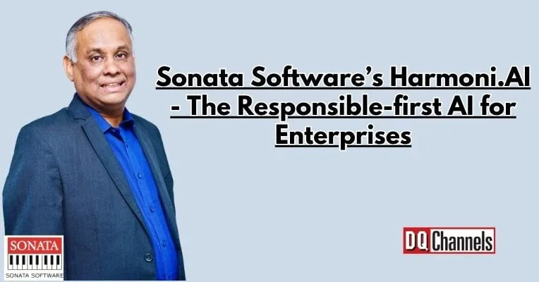 Sonata Software’s Harmoni.AI - The Responsible-first AI for Enterprises