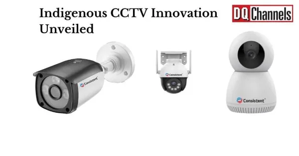 Consistent Infosystems Launches New Made in India CCTV Cameras
